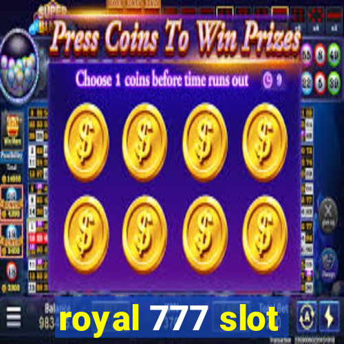 royal 777 slot