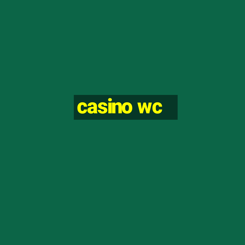 casino wc