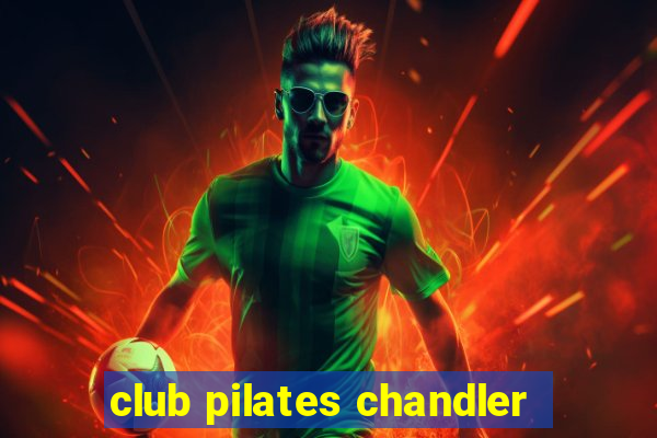 club pilates chandler