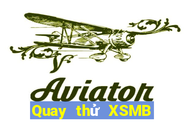 Quay thử XSMB ngày 6