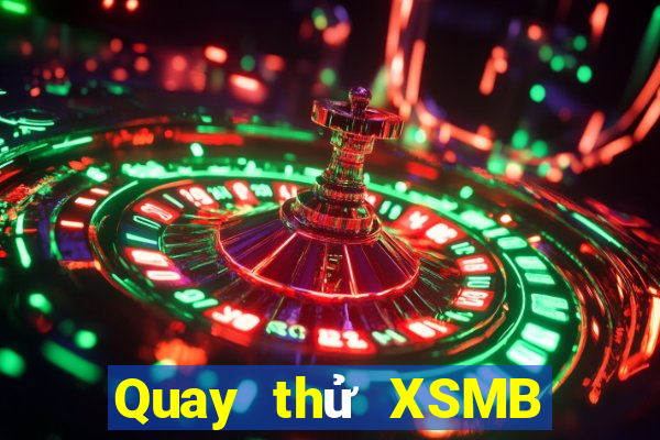 Quay thử XSMB ngày 6