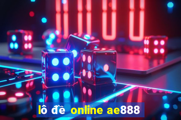 lô đề online ae888