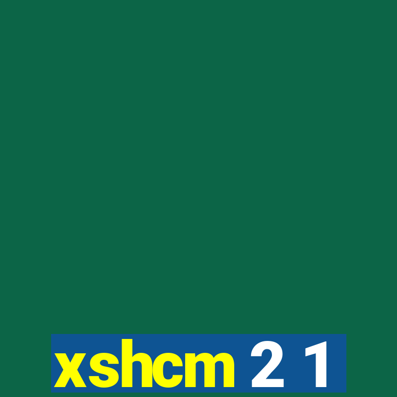 xshcm 2 1