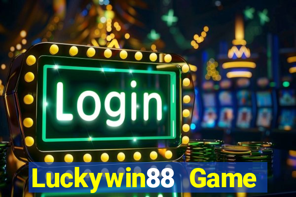 Luckywin88 Game Bài 2022