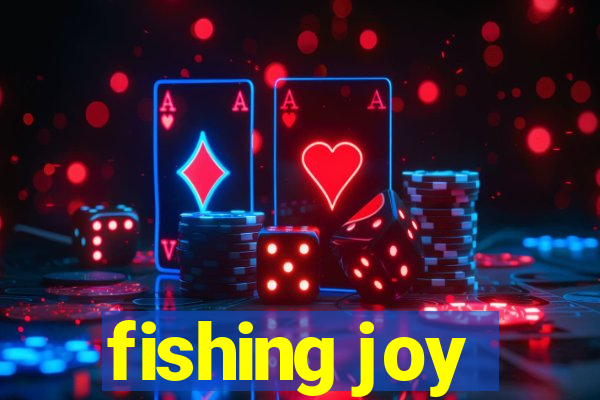 fishing joy