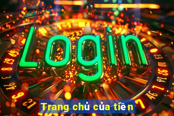 Trang chủ của tiền