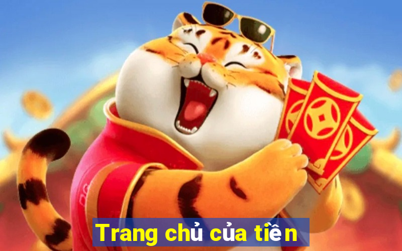 Trang chủ của tiền