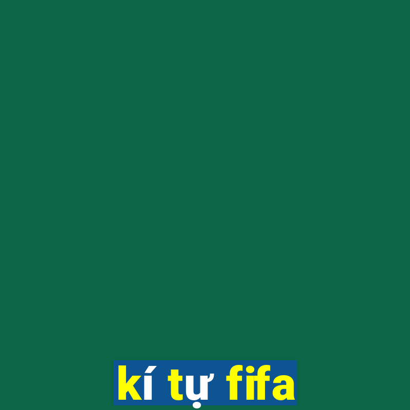 kí tự fifa