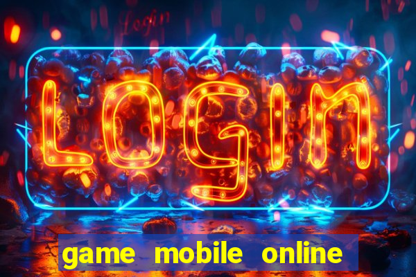 game mobile online chien thuat