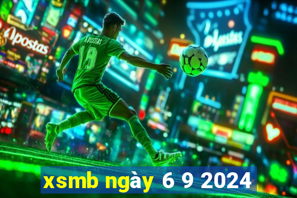 xsmb ngày 6 9 2024