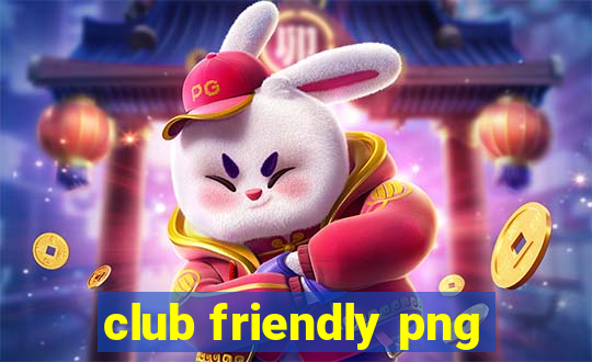 club friendly png