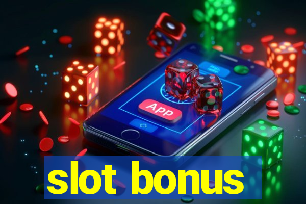 slot bonus