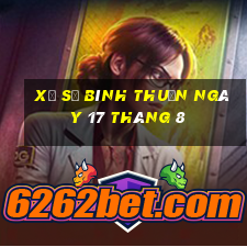 xổ số bình thuận ngày 17 tháng 8