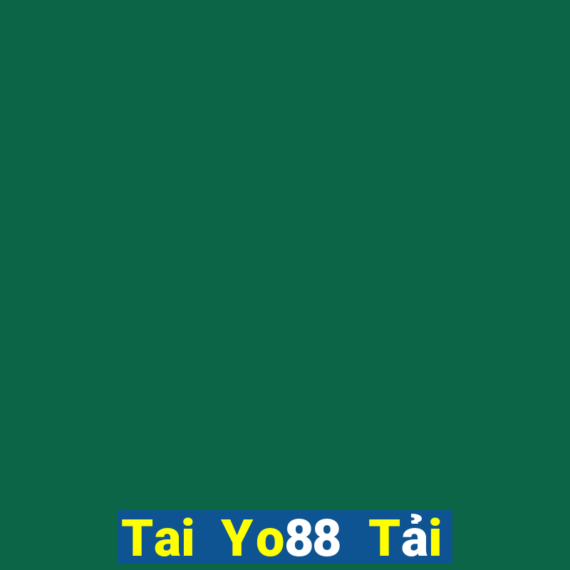 Tai Yo88 Tải Game Bài Đổi Thưởng