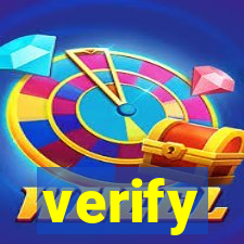 verify