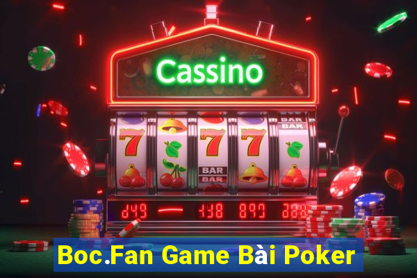 Boc.Fan Game Bài Poker