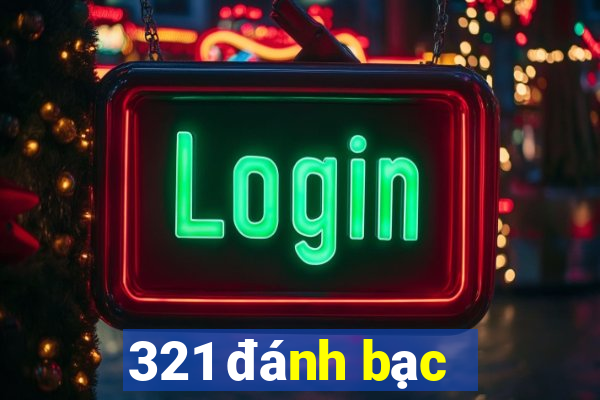 321 đánh bạc