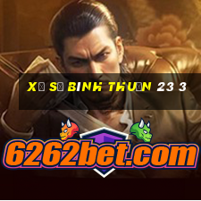 xổ số bình thuận 23 3