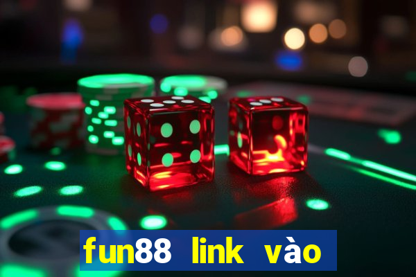 fun88 link vào fun88 mới nhất 2024