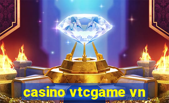 casino vtcgame vn