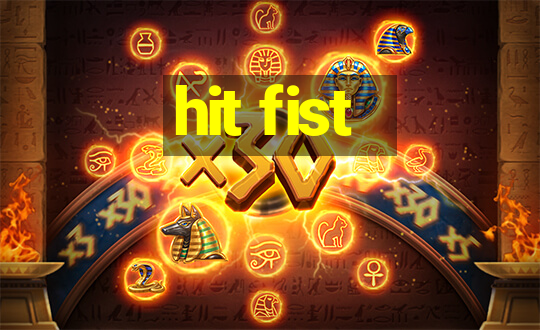 hit fist