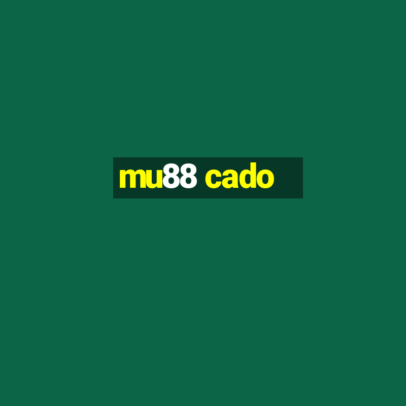 mu88 cado