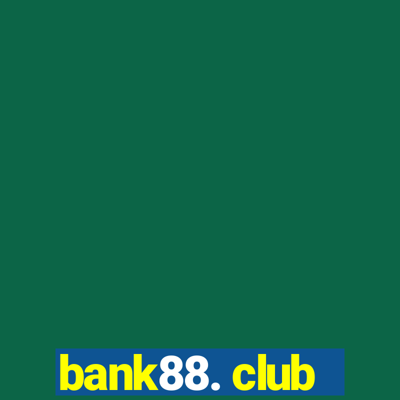 bank88. club