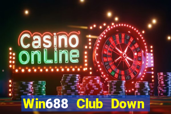 Win688 Club Down Game Bài Vui