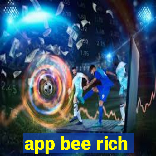 app bee rich