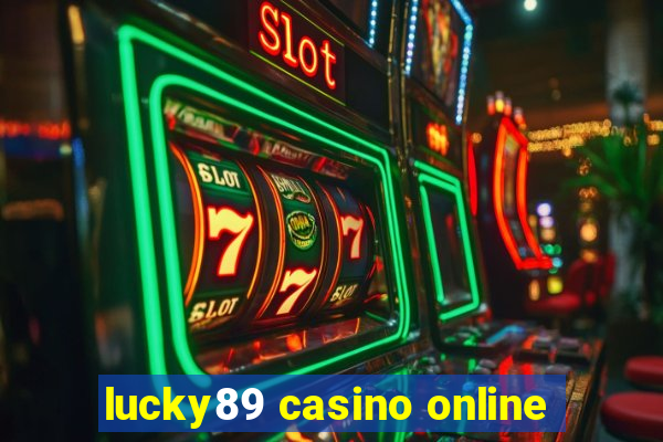 lucky89 casino online