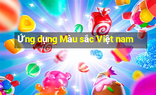 Ứng dụng Màu sắc Việt nam