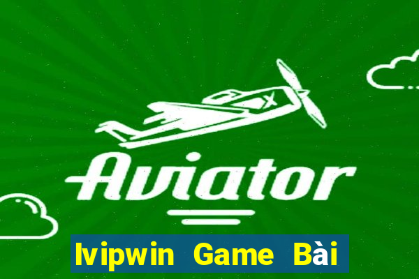 Ivipwin Game Bài Quay Hũ