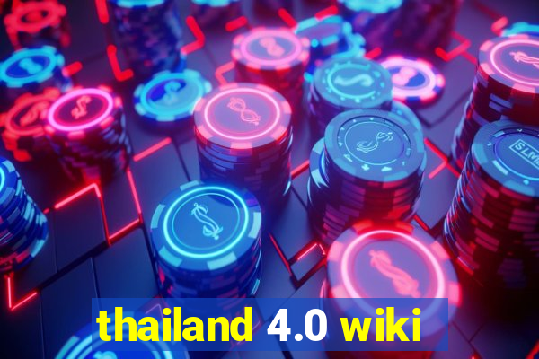 thailand 4.0 wiki