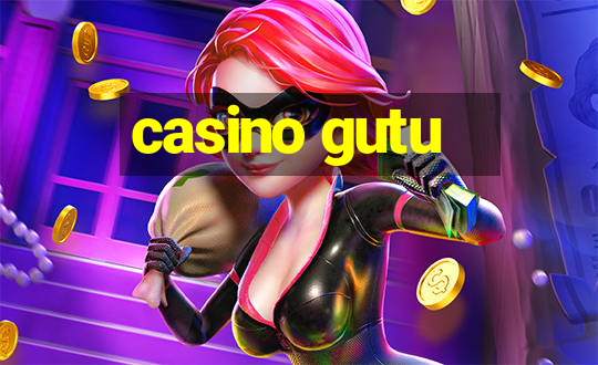 casino gutu