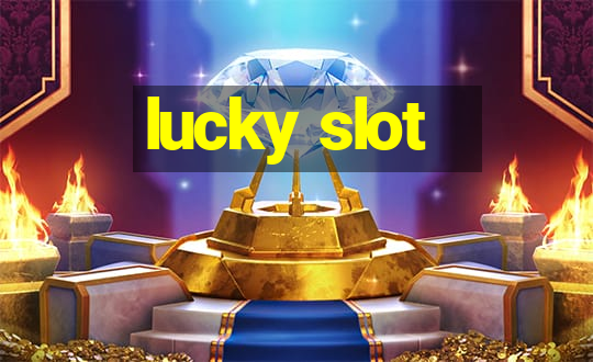 lucky slot