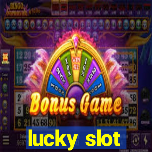 lucky slot