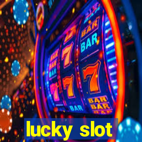 lucky slot