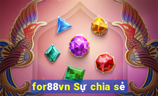 for88vn Sự chia sẻ