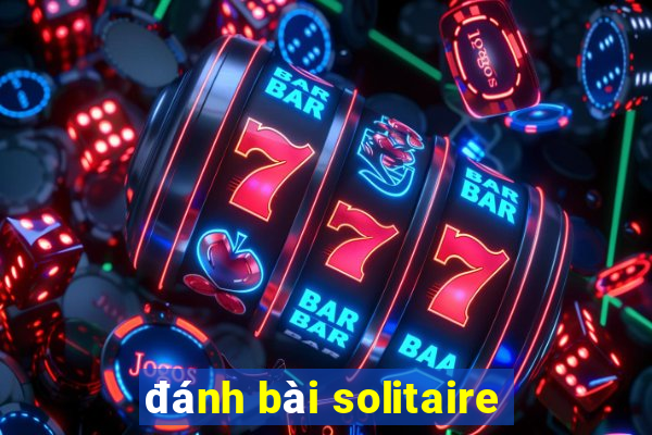 đánh bài solitaire