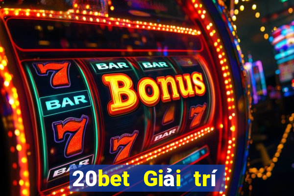 20bet Giải trí Caiying 2 Tải về