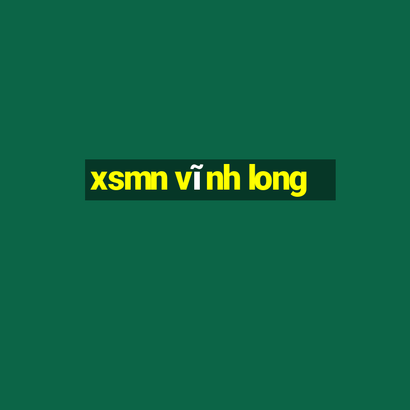 xsmn vĩnh long