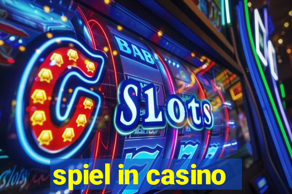 spiel in casino