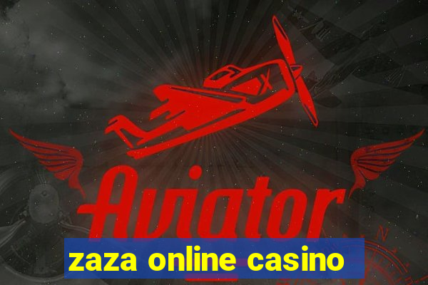 zaza online casino