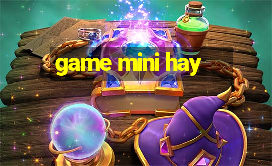 game mini hay