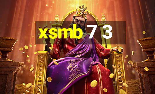 xsmb 7 3