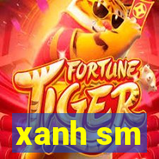 xanh sm