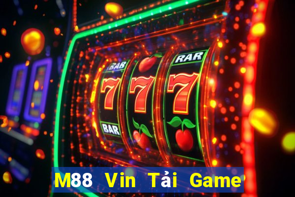 M88 Vin Tải Game Bài Đổi Thưởng