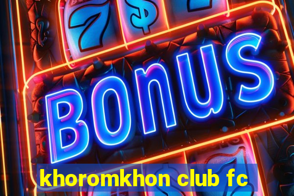 khoromkhon club fc