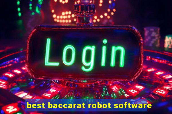 best baccarat robot software