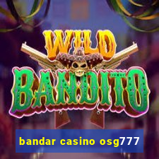 bandar casino osg777